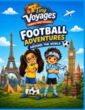 Football around the World: A coloring and activity adventure for curious kids