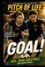 Goal! Lessons for On and Off the Pitch of Life!