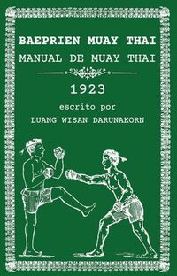 Baeprien Muay Thai: Manual de Muay Thai 1923