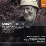 Outhere Toccata Classics Arnold Griller: Orchestral Music, Volume Three