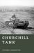 Churchill The World War II Library: Weapons - Churchill Tank