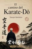 El camino del Karate-DO: Ensayo histórico