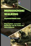 MONODENDRI WALKING WANDERFÜHRER 2026: Klippenpfade, versteckte Waldwege und die Tiefen der Vikos-Schlucht