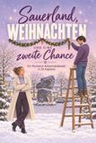 Sauerland, Weihnachten und eine zweite Chance