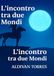 IL Veggente / L'incontro tra due Mondi: DE: 3