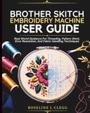 Brother Skitch Embroidery Machine User Guide