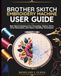 Brother Skitch Embroidery Machine User Guide