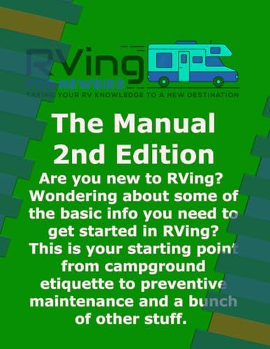 RVing For Newbies - The Manual - Second Edition