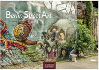 Berlin Casares Fine Art Edition Berlin Street Art Kalender 2027 - Wandkalender | Fotokalender Deutschland 24x35cm - Vielfalt und Kreativität der urbanen Kunst