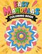 Easy Mandalas Coloring Book: Bold & Simple Designs for Stress Relief, Mindfulness, and Calm Coloring | Large Print Pages for Adults, Teens, Seniors & Beginners