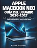 Apple MacBook / Neo / Guía del Usuario 2026-2027