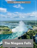 Niagara Falls: A Visual Journey Through the Thundering Waters — Stunning Photography of North America’s Most Powerful Waterfall