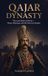 Qajar Absorbing History Iranian History- Qajar Dynasty Hardcover