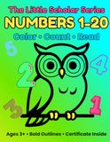 Learning Numbers 1-20: A Fun Coloring & Phonics Activity Book: The Little Scholar Series, Book 1 | Bold Outlines, Early Reading Sentences & Counting Games for Ages 3-5