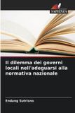 Il OmniScriptum SRL Il dilemma dei governi locali nell'adeguarsi alla normativa nazionale