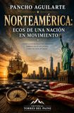 Norteamérica: Ecos de una nación en movimiento