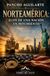 Norteamérica: Ecos de una nación en movimiento