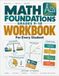 MATH FOUNDATIONS WORKBOOK FOR GRADES 9–10: A Plain-English Review of Numbers, Fractions, Algebra & Geometry. Clear Lessons, Worked Examples, Practice ... & a Full Answer Key for Every Student