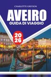 GUIDA AVEIRO GUIDA DI VIAGGIO 2026