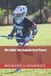Elite Boyce Bros Lacrosse Academy(tm)- Elite Habits That Separate Great Players