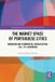 The Routledge The Market Space of Portuguese Cities: Urbanism and Commercial Architecture, 15th–17th Centuries