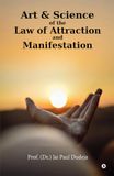Art Libri GmbH Art and Science of the Law of Attraction and Manifestation
