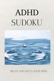 ADHD Sudoku Puzzle Book