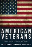American Veterans: Their Stories of Service and Valor