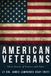 American Veterans: Their Stories of Service and Valor