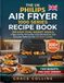 The Philips The Uk Philips Air Fryer 1000 Series Recipe Book