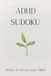 ADHD Sudoku Puzzle Book