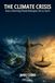 The Climate Crisis: How a Warming Planet Reshapes Life on Earth - 6 x 9 in - 76 pages