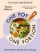 One Ebury Press One Pot, One Portion: Simple, speedy recipes, just for you: The Sunday Times bestseller