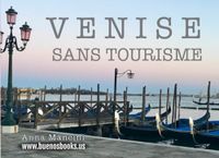 Venise Sans Tourisme: ALBUM PHOTO DE LA VIE À VENISE PENDANT LA PANDÉMIE