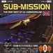 Sony Music Entertainment Germany GmbH Sub-Mission Vol. 1: The Very Best Of UK Underground CD Standard Edition 2xCD Jewel Case