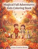 Magical Fall Adventures Kids Coloring Book