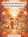 Magical Fall Adventures Kids Coloring Book