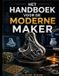 HET Independently Published Het Handboek Voor de Moderne Maker: 3d-Printen Met Freecad, Blender, Autodesk Fusion 360, Lightburn En Bambu Lab Uitgelegd