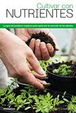 CULTIVAR Melusina Editorial S.l Cultivar Con Nutrientes Paperback