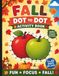 Fall Dot To Dot Activity Book: Do A Dot Activity Book For Kids