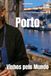 Porto: Vinhos pelo Mundo