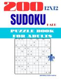 Sudoku 12x12 Book for Adults – Hard: 200 Hard 12x12 Sudoku Puzzles – Advanced Large Grid Logic Games and Brain Training
