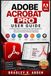 ADOBE ACROBAT PRO USER GUIDE