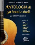 Antologia di 50 brani e studi: per chitarra classica