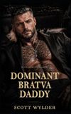 Dominant Scott Wylder Ruthless Bratva Daddies- Dominant Bratva Daddy Paperback