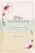 Stolen Moments: A 90-Day Journal for You — for the Mom Who Deserves 3 Minutes