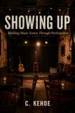 SHOWING Independently Published Showing Up Paperback