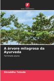 A Edicoes Nosso Conhecimento A árvore milagrosa da Ayurveda Paperback