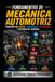Fundamentos de Mecánica Automotriz: Principios del Motor, Transmisión, Electricidad y Sistemas del Vehículo: Biblioteca Técnica Profesional