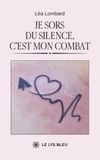 Je sors du silence, c'est mon combat